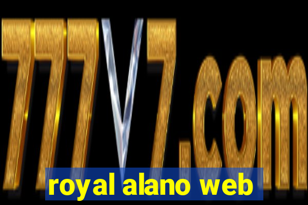 royal alano web